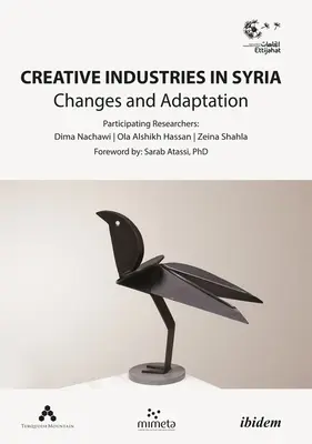 Industrias creativas en Siria: Cambios y adaptación - Creative Industries in Syria: Changes and Adaptation