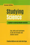 Studying Science, second edition - A Guide to Undergraduate Success (Millican Pauline (Facultad de Ciencias Biológicas Universidad de Leeds Reino Unido)) - Studying Science, second edition - A Guide to Undergraduate Success (Millican Pauline (Faculty of Biological Sciences University of Leeds UK))