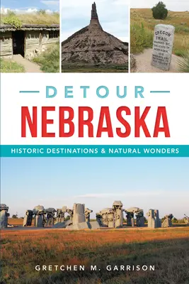 Desvío por Nebraska: Destinos históricos y maravillas naturales - Detour Nebraska: Historic Destinations & Natural Wonders