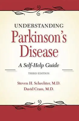 Comprender la enfermedad de Parkinson: Guía de autoayuda - Understanding Parkinson's Disease: A Self-Help Guide