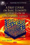 Primer curso sobre elementos básicos del flujo de calor en tejidos nanoporosos - First Course on Basic Elements of Heat Flow in Nanoporous Fabrics