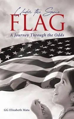 Bajo la misma bandera: Un viaje a través de las adversidades - Under the Same Flag: A Journey Through the Odds