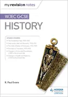 Mis notas de repaso: WJEC GCSE History - My Revision Notes: WJEC GCSE History