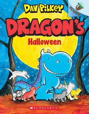 El Halloween de Dragon: Un libro de bellota (Dragon #4), 4 - Dragon's Halloween: An Acorn Book (Dragon #4), 4