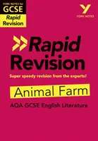 York Notes for AQA GCSE (9-1) Rapid Revision: Animal Farm - Ponte al día, revisa y prepárate para las evaluaciones de 2021 y los exámenes de 2022 - York Notes for AQA GCSE (9-1) Rapid Revision: Animal Farm - Catch up, revise and be ready for 2021 assessments and 2022 exams