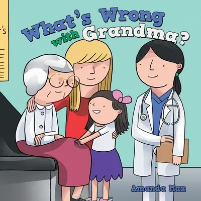 ¿Qué le pasa a la abuela? - What's Wrong with Grandma?