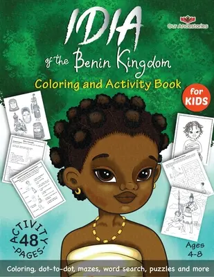 Idia del Reino de Benín: Libro de actividades y para colorear - Idia of the Benin Kingdom Coloring and Activity Book