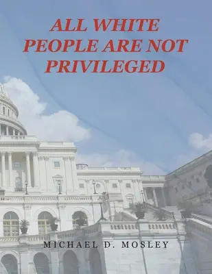 No todos los blancos son privilegiados - All White People Are Not Privileged