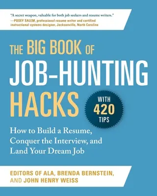 El gran libro de los trucos para buscar trabajo: Cómo crear un currículum, conquistar la entrevista y conseguir el trabajo de tus sueños - The Big Book of Job-Hunting Hacks: How to Build a Rsum, Conquer the Interview, and Land Your Dream Job