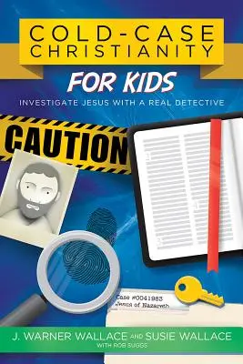 Cristianismo en frío para niños: Investiga a Jesús con un detective de verdad - Cold-Case Christianity for Kids: Investigate Jesus with a Real Detective