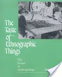 El sabor de lo etnográfico: Los sentidos en la antropología - The Taste of Ethnographic Things: The Senses in Anthropology