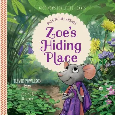 El escondite de Zoes - Zoes Hiding Place