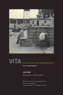 Vita: La vida en una zona de abandono social - Vita: Life in a Zone of Social Abandonment