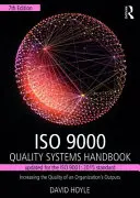 Manual de Sistemas de Calidad ISO 9000 - Actualizado para la Norma ISO 9001: 2015: Aumentar la calidad de los resultados de una organización - ISO 9000 Quality Systems Handbook-Updated for the ISO 9001: 2015 Standard: Increasing the Quality of an Organization's Outputs