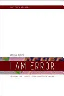 Yo soy el error La plataforma informática y de entretenimiento de la familia Nintendo - I Am Error: The Nintendo Family Computer / Entertainment System Platform