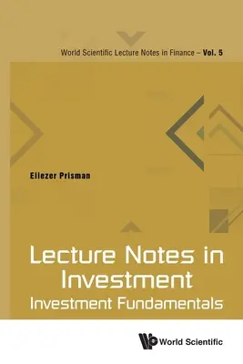 Lecture Notes in Investment: Fundamentos de la inversión - Lecture Notes in Investment: Investment Fundamentals