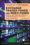 FT Guide to Exchange Traded Funds and Index Funds - Cómo utilizar fondos de seguimiento en su cartera de inversiones - FT Guide to Exchange Traded Funds and Index Funds - How to Use Tracker Funds in Your Investment Portfolio