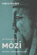 La filosofía de los Mzĭ: Los primeros consecuencialistas - The Philosophy of the Mzĭ: The First Consequentialists