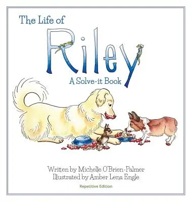 La vida de Riley: Un libro para resolverlo, versión repetitiva - The Life of Riley: A Solve-it Book, Repetitive Version