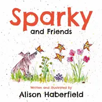 Sparky y sus amigos - Sparky and Friends