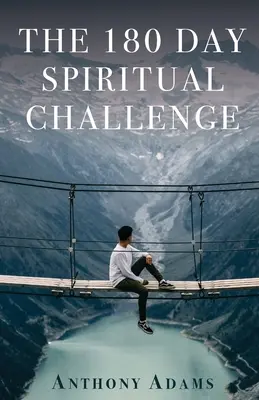 El Desafío Espiritual de 180 Días - The 180 Day Spiritual Challenge