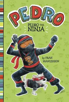 Pedro el Ninja - Pedro the Ninja