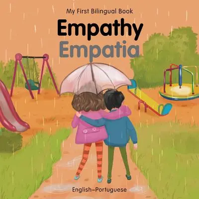 Mi Primer Libro Bilingüe-Empatía (Inglés-Portugués) - My First Bilingual Book-Empathy (English-Portuguese)