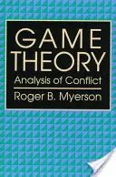 Teoría de juegos: Análisis de conflictos - Game Theory: Analysis of Conflict