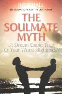 El mito del alma gemela - The Soulmate Myth