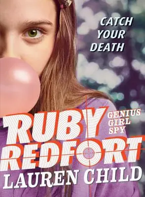 Ruby Redfort Atrapa Tu Muerte - Ruby Redfort Catch Your Death