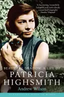 Hermosa sombra: La vida de Patricia Highsmith - Beautiful Shadow: A Life of Patricia Highsmith