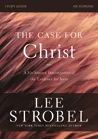 El caso de Cristo: Investigando la evidencia a favor de Jesús - The Case for Christ: Investigating the Evidence for Jesus