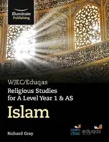 WJEC/Eduqas Religious Studies for A Level Year 1 & AS - Islam (Inglés) - WJEC/Eduqas Religious Studies for A Level Year 1 & AS - Islam