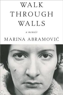 Caminar entre muros: Memorias - Walk Through Walls: A Memoir