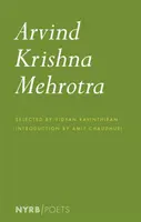 Arvind Krishna Mehrotra: Poemas seleccionados y traducciones - Arvind Krishna Mehrotra: Selected Poems and Translations