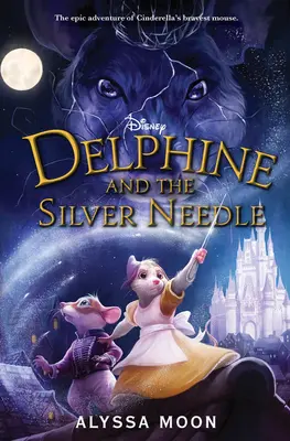 Delphine y la aguja de plata - Delphine and the Silver Needle