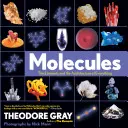 Moléculas: Los elementos y la arquitectura de todo - Molecules: The Elements and the Architecture of Everything