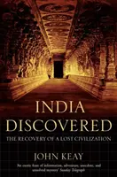 La India descubierta - La recuperación de una civilización perdida - India Discovered - The Recovery of a Lost Civilization
