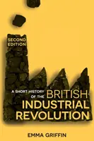 Breve historia de la Revolución Industrial británica - A Short History of the British Industrial Revolution