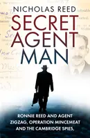 El corredor espía: Ronnie Reed y el agente Zigzag, la Operación Mincemeat y los espías de Cambridge - The Spy Runner: Ronnie Reed and Agent Zigzag, Operation Mincemeat and the Cambridge Spies