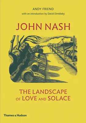 John Nash: El paisaje del amor y el consuelo - John Nash: The Landscape of Love and Solace