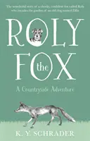 Roly el zorro: Una aventura campestre - Roly the Fox: A Countryside Adventure