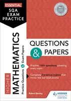 Essential SQA Exam Practice: Higher Mathematics Questions and Papers