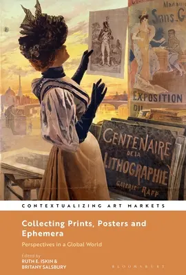 Coleccionismo de grabados, carteles y objetos efímeros: Perspectivas en un mundo global - Collecting Prints, Posters, and Ephemera: Perspectives in a Global World