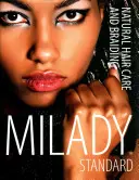 Milady Standard Cuidado del cabello natural y trenzado - Milady Standard Natural Hair Care & Braiding