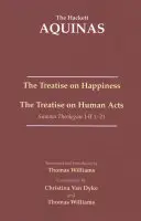 Tratado sobre la felicidad - Tratado sobre los actos humanos - Treatise on Happiness - The Treatise on Human Acts