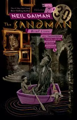 The Sandman Vol. 7: Vidas Breves Edición 30º Aniversario - The Sandman Vol. 7: Brief Lives 30th Anniversary Edition