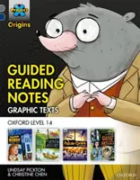 Proyecto X Orígenes Textos Gráficos: Banda Gris, Oxford Nivel 14: Notas de Lectura Guiada - Project X Origins Graphic Texts: Grey Book Band, Oxford Level 14: Guided Reading Notes