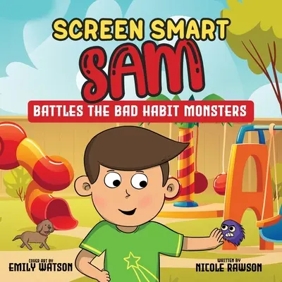 Screen Smart Sam: Lucha contra los Monstruos de los Malos Hábitos - Screen Smart Sam: Battles the Bad Habit Monsters