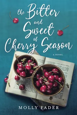 Lo dulce y lo amargo de la temporada de cerezas - The Bitter and Sweet of Cherry Season